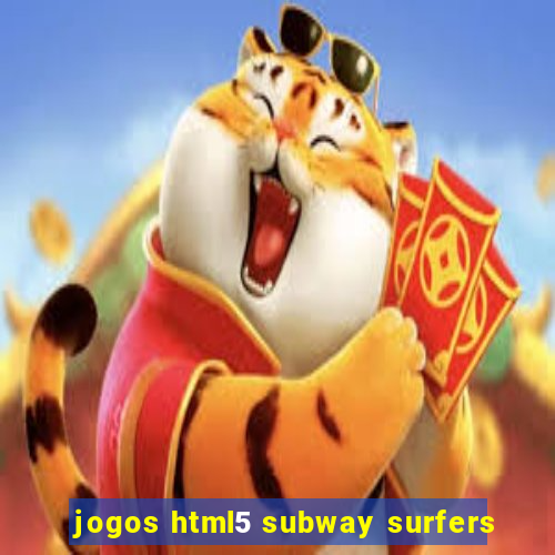 jogos html5 subway surfers